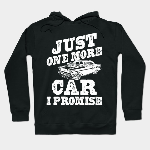 just One More Car I Promise Hoodie by Denud Pr